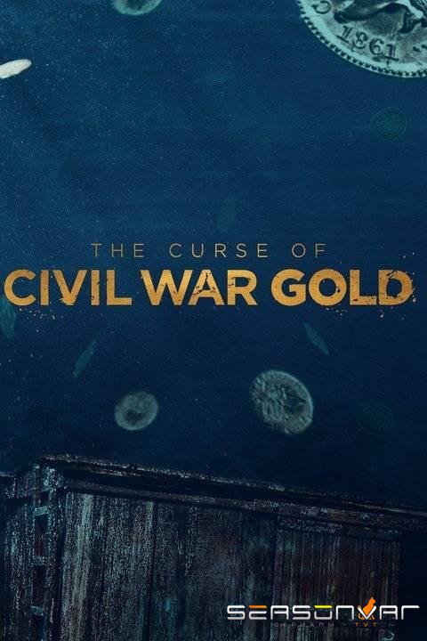 Проклятое золото Гражданской войны / The Curse of Civil War Gold (2018)