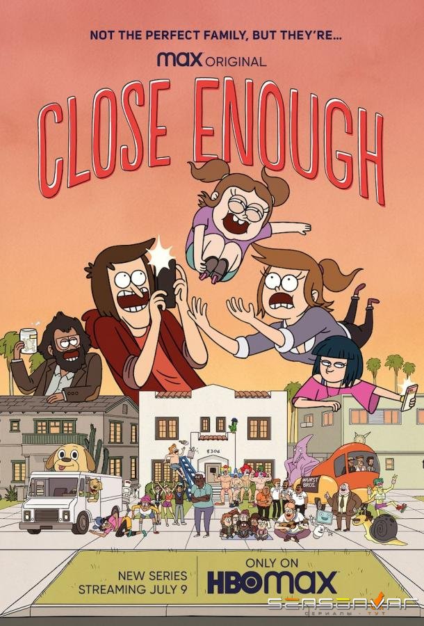 Достаточно Близко / Close Enough (2020)