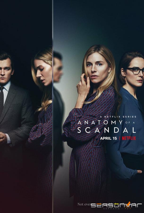 Анатомия скандала / Anatomy of a Scandal (2022)