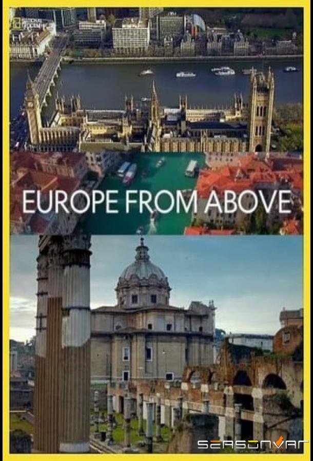 Европа с высоты птичьего полета / Europe From Above (2019)