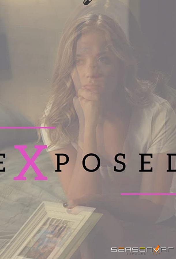 Перед камерой / Exposed (2017)