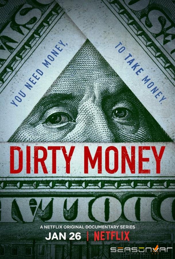 Грязные деньги / Dirty Money (2018)