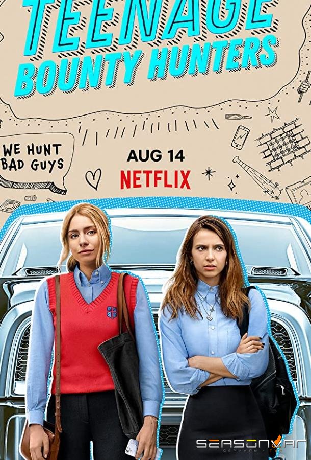 Молодые охотницы за головами / Teenage Bounty Hunters (2020)