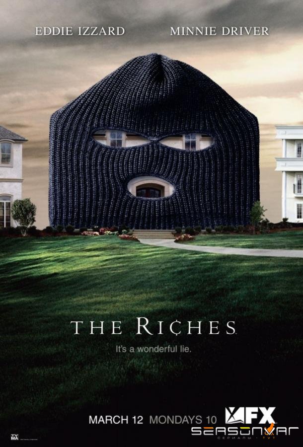 Богатые / The Riches (2007)