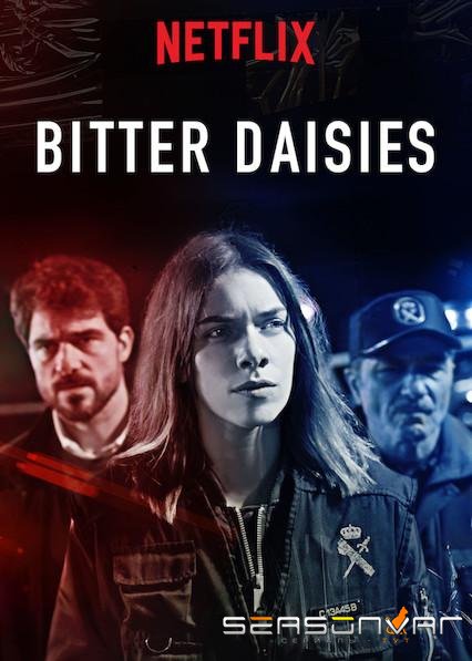 Аромат маргаритки / Bitter Daisies (2018)