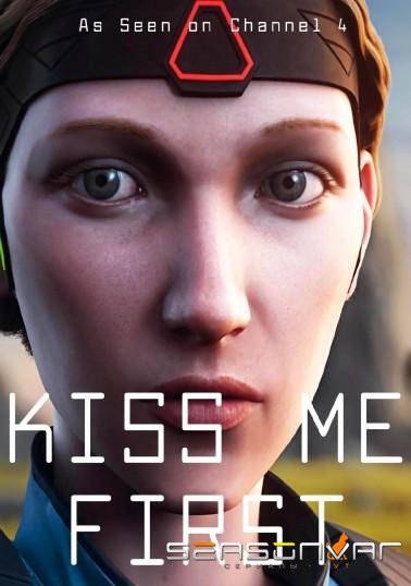 Поцелуй меня первым / Kiss Me First (2018)