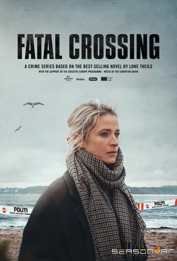 Роковая черта / Fatal Crossing (2023)